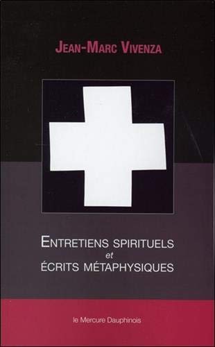 Entretiens Spirituels Et écrits Métaphysiques
