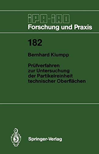 Prüfverfahren zur Untersuchung der Partikelreinheit technischer Oberflächen (IPA-IAO - Forschung und Praxis, 182, Band 182)