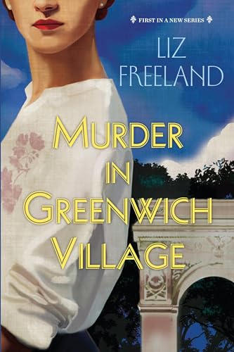 Murder in Greenwich Village (A Louise Faulk Mystery, Band 1)