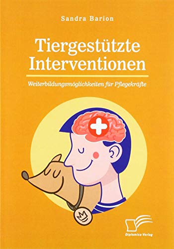 Tiergestützte Interventionen – Weiterbildungsmöglichkeiten für Pflegekräfte