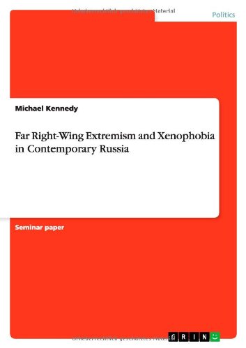 Far Right-Wing Extremism and Xenophobia in Contemporary Russia