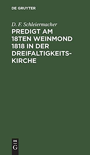 Predigt am 18ten Weinmond 1818 in der Dreifaltigkeits-Kirche
