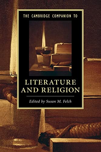 The Cambridge Companion to Literature and Religion (Cambridge Companions to Literature)