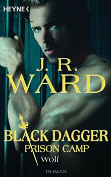 Wolf – Black Dagger Prison Camp 2: Roman