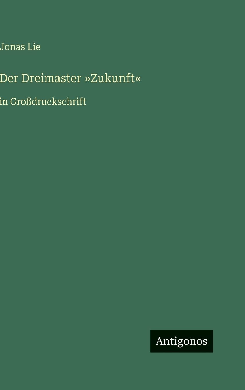 Der Dreimaster 'Zukunft': in Großdruckschrift