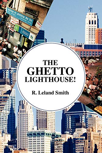THE GHETTO LIGHTHOUSE!