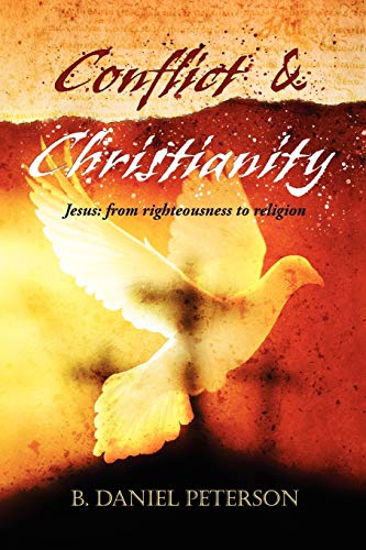 Conflict and Christianity: Jesus: From Righteousness to Religion