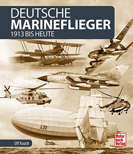 Kaack, Ulf: Deutsche Marineflieger