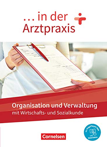 in der Arztpraxis    in der Arztpraxis - Neue Ausgabe Organisation und Verwaltung in der Arztpraxis - Schülerbuch - Mit PagePlayer-App - Albert Mergelsberg Rebecca Traurig Kartoniert (TB)