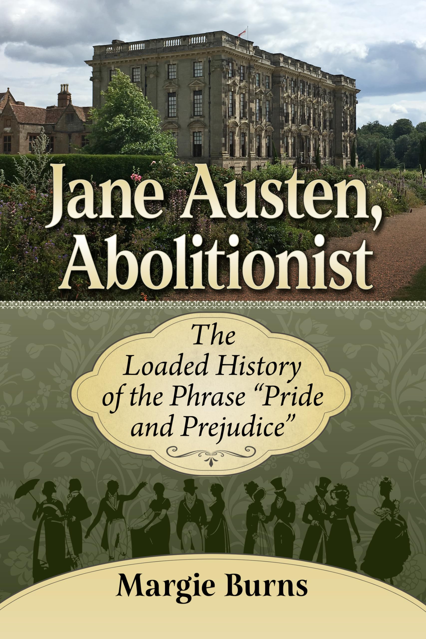 Jane Austen, Abolitionist: The Loaded History of the Phrase Pride and Prejudice