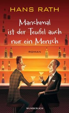 Manchmal ist der Teufel auch nur ein Mensch