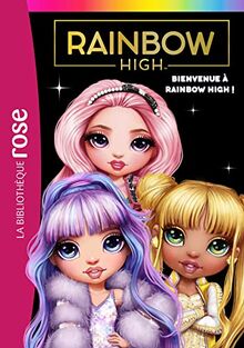 Rainbow High. Vol. 1. Bienvenue à Rainbow High !