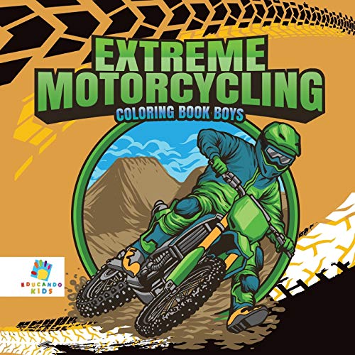 Educando Kids Extreme Motorcycling Coloring Book Boys