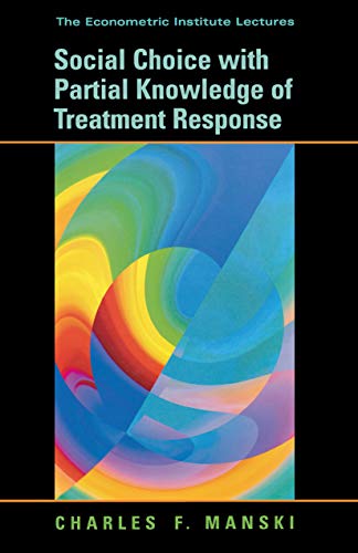 Social Choice with Partial Knowledge of Treatment Response (The Economic Institute Lectures)