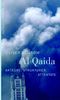 Al Qaida. Akteure, Strukturen, Attentate
