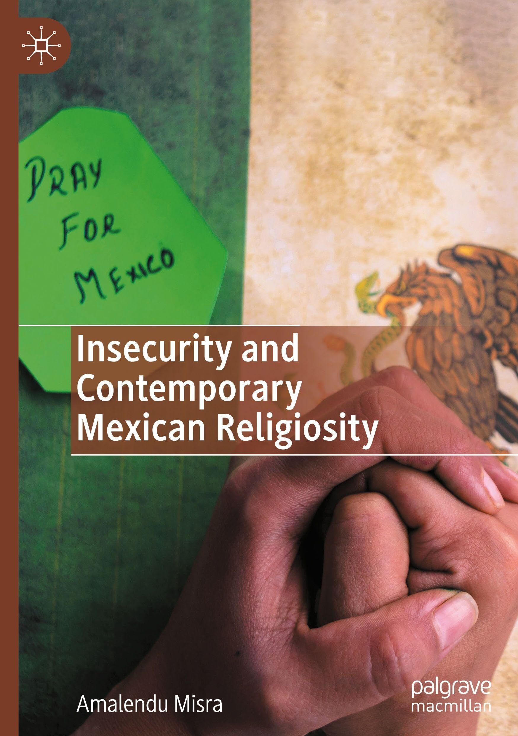 Insecurity and Contemporary Mexican Religiosity