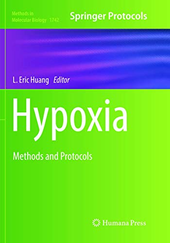 Hypoxia: Methods and Protocols (Methods in Molecular Biology, Band 1742)
