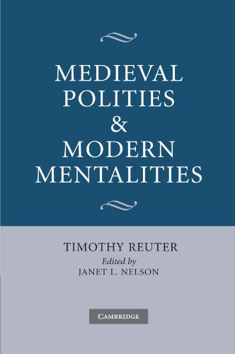 Medieval Polities and Modern Mentalities