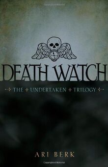 Death Watch (The Undertaken Trilogy, Band 1)