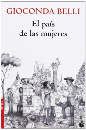 Gioconda Belli El País De Las Mujeres (Novela Y Relatos)