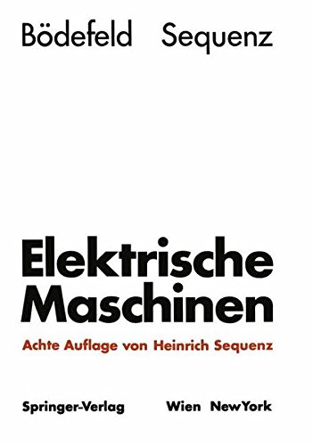 Elektrische Maschinen: Eine Einführung in die Grundlagen
