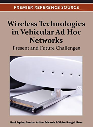 Wireless Technologies in Vehicular Ad Hoc Networks: Present and Future Challenges