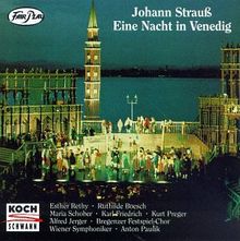 Johannn Strauss: Eine Nacht in Venedig (Gesamtaufnahme)