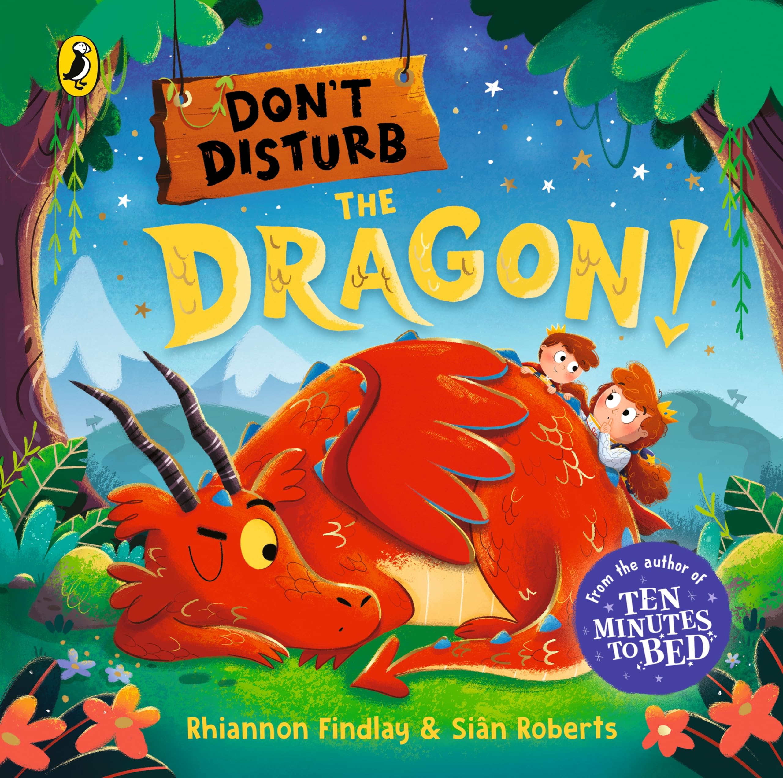 Don't Disturb the Dragon: from the author of the Ten Minutes to Bed series