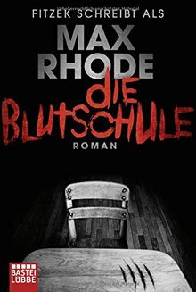 Die Blutschule: Thriller