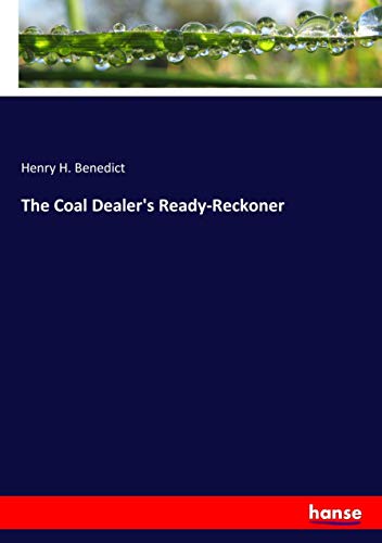 The Coal Dealer's Ready-Reckoner