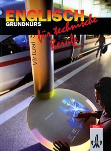 Englisch für technische Berufe, Grundkurs, Schülerbuch