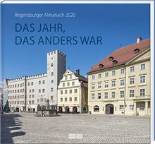 Regensburger Almanach 2020: Das Jahr, das anders war