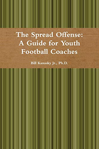 The Spread Offense: A Guide for Youth Football Coaches