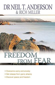 Freedom From Fear: Overcoming Anxiety And Worry: Overcoming Worry and Anxiety