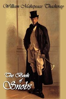 The Book of Snobs von William Makepeace Thackeray | Buch | Zustand sehr gut
