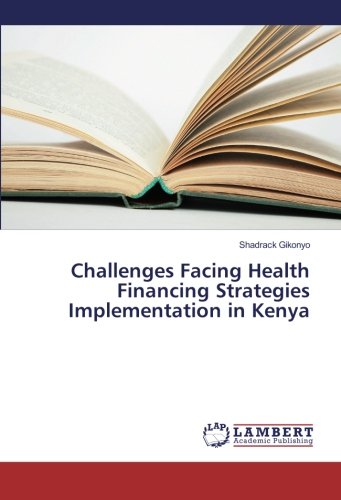 Challenges Facing Health Financing Strategies Implementation in Kenya