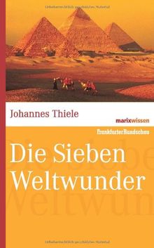 Die sieben Weltwunder. marixwissen