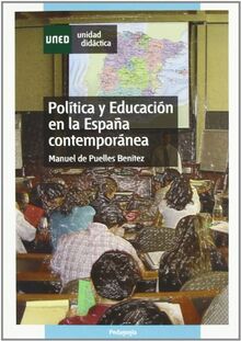 Política y educación en la España contemporánea (UNIDAD DIDÁCTICA)