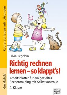 Richtig rechnen lernen - so klappt's!: 4. Klasse - Kopiervorlagen mit Lösungen