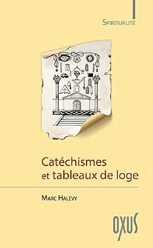 Catéchismes et tableaux de loge von Halévy, Marc | Buch | Zustand gut