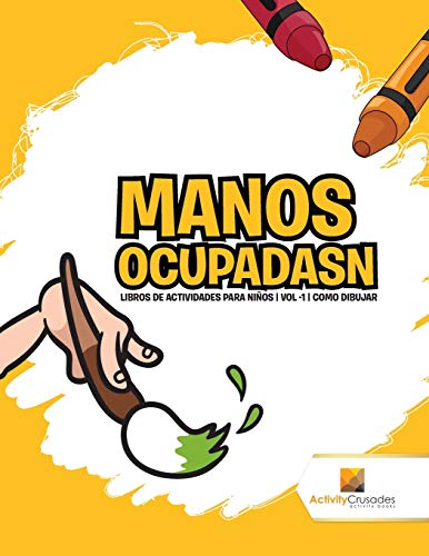 Manos Ocupadasn : Libros De Actividades Para Niños | Vol -1 | Como Dibujar