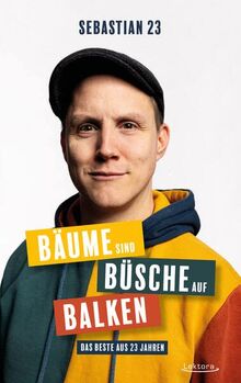 Bäume sind Büsche auf Balken: Das Beste aus 23 Jahren