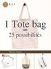 1 Tote bag = 25 possibilités