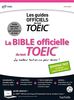 La bible officielle du test TOEIC : Le meilleur tout-en-un pour réussir ! (4CD audio)