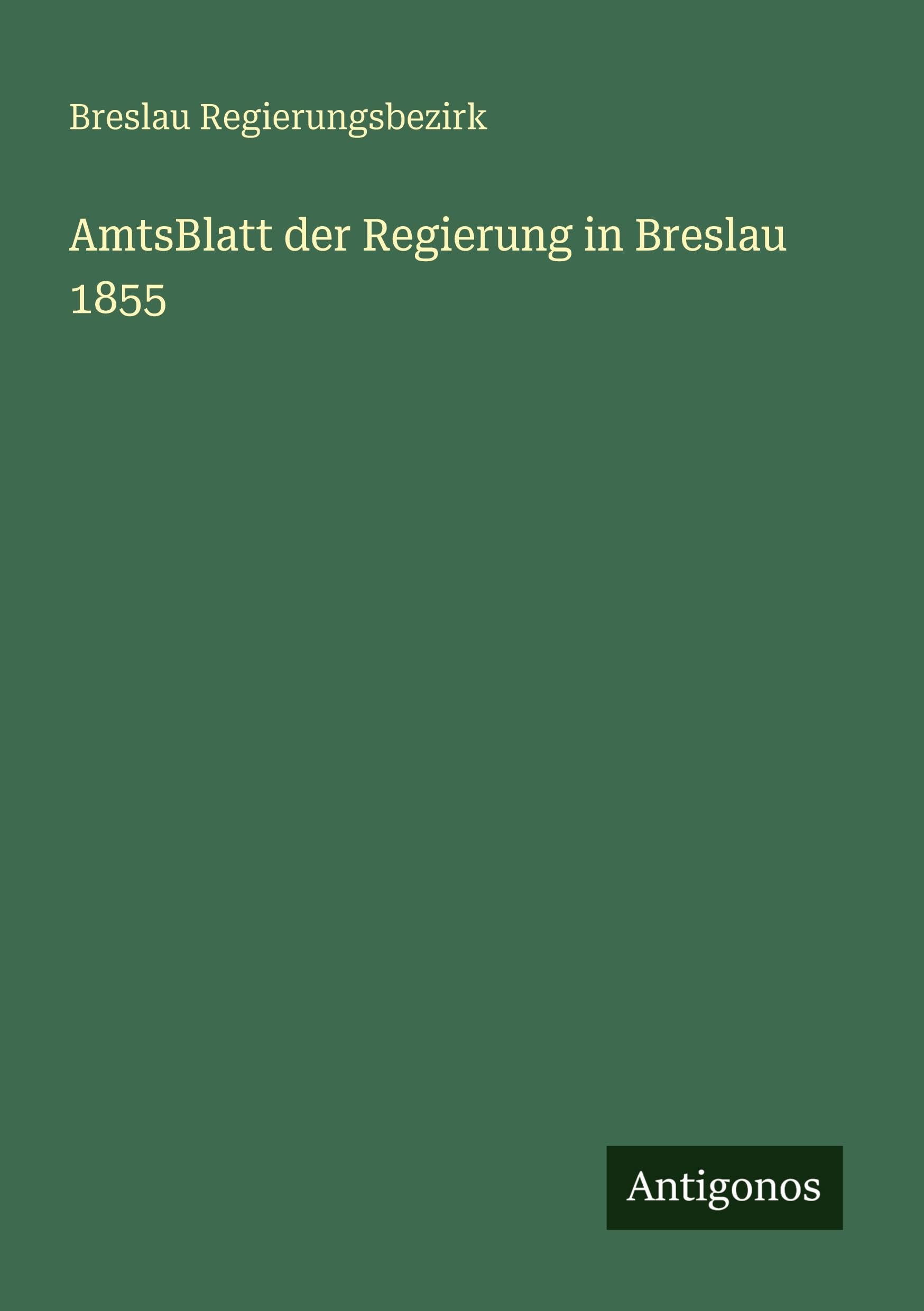 AmtsBlatt der Regierung in Breslau 1855