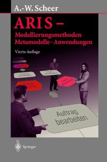 ARIS - Modellierungsmethoden, Metamodelle, Anwendungen