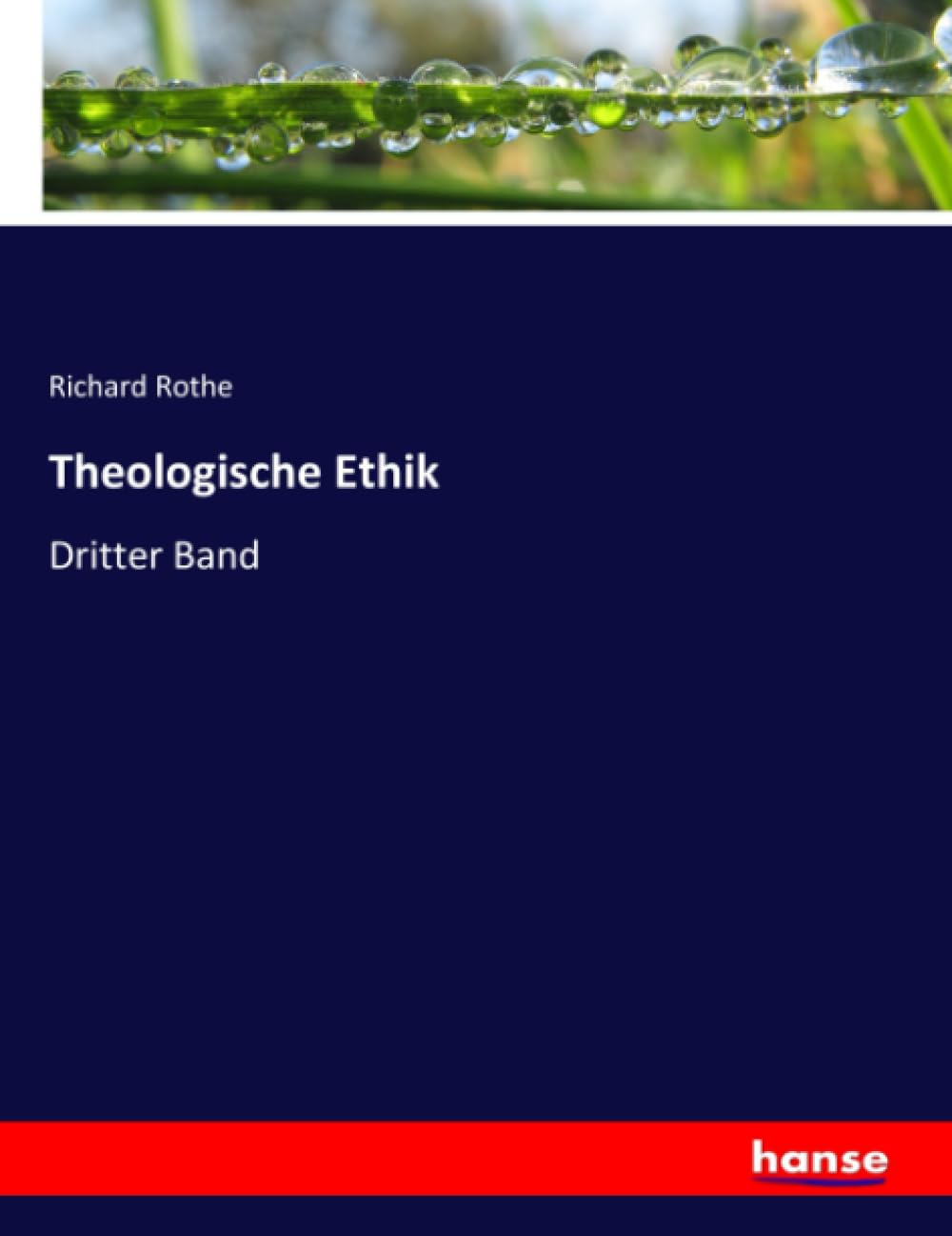 Theologische Ethik: Dritter Band