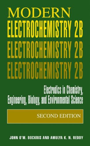 Modern Electrochemistry 2B: Electrodics in Chemistry, Engineering, Biology and Environmental Science