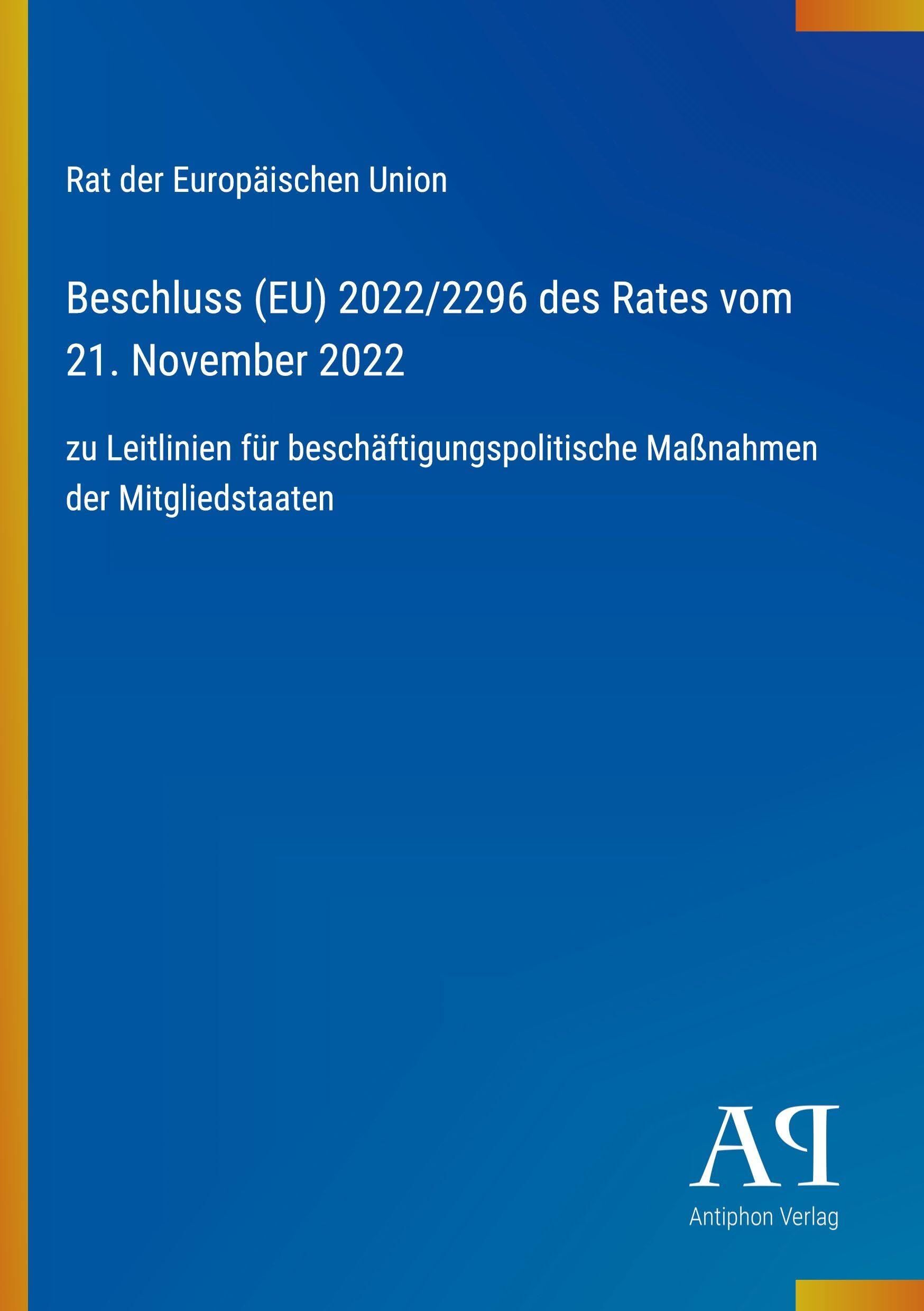 Beschluss (EU) 2022/2296 des Rates vom 21. November 2022