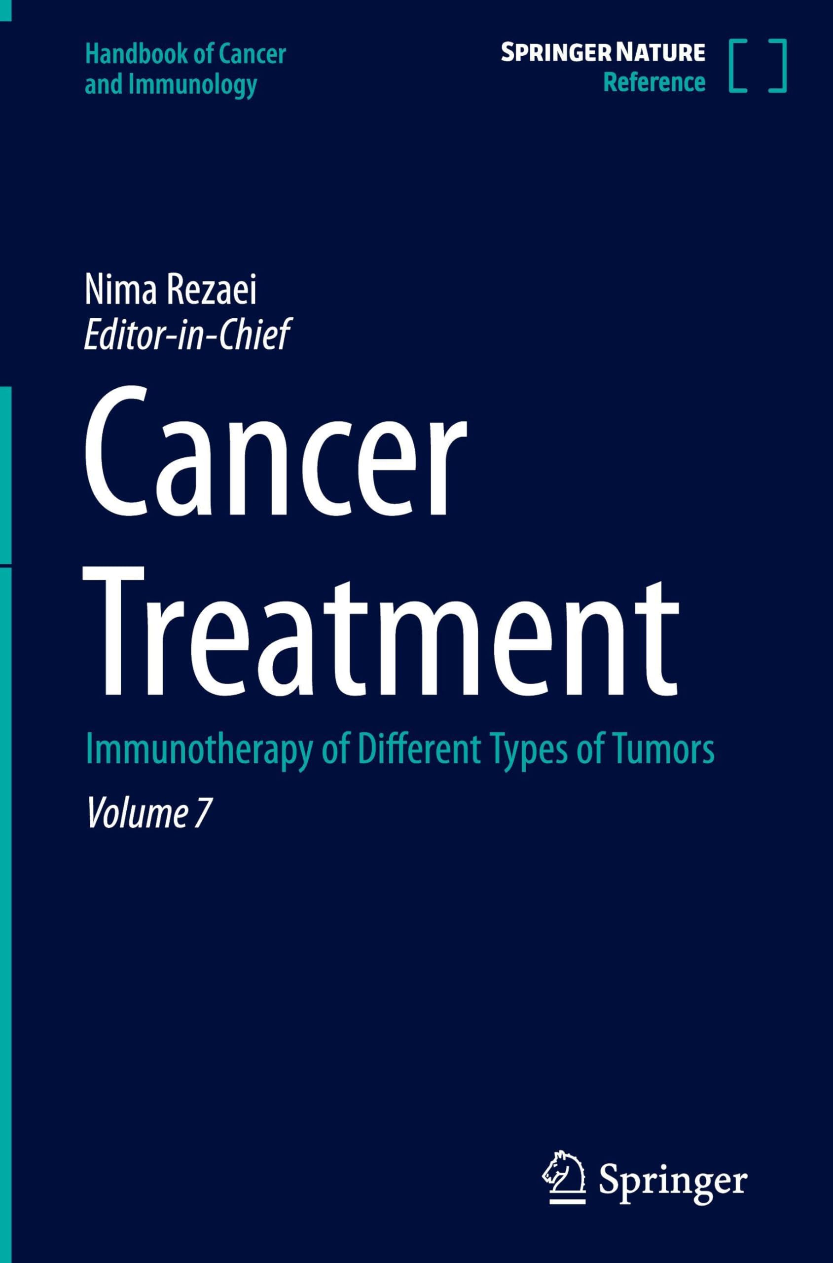 Cancer Treatment: Immunotherapy of Different Types of Tumors (Handbook of Cancer and Immunology, 7, Band 7)